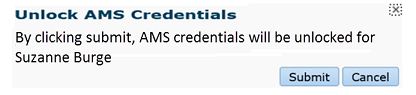 Unlock AMS Credentials: By clicking submit, AMS credentials will be unlocked for Suzanne Burge.